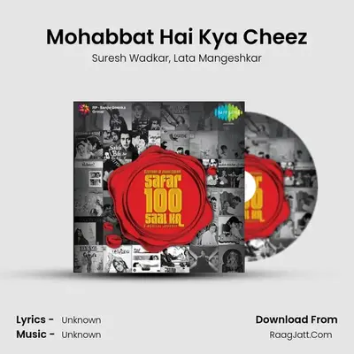 Mohabbat Hai Kya Cheez MP3 Song by Suresh Wadkar Cover