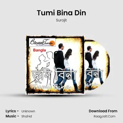 Tumi Bina Din MP3 Song by Surojit Cover