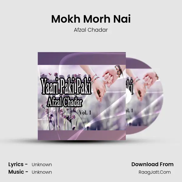 Mokh Morh Nai MP3 Song by Afzal Chadar Cover
