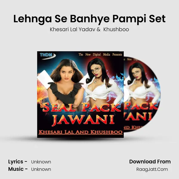 Lehnga Se Banhye Pampi Set MP3 Song by Khesari Lal Yadav Cover