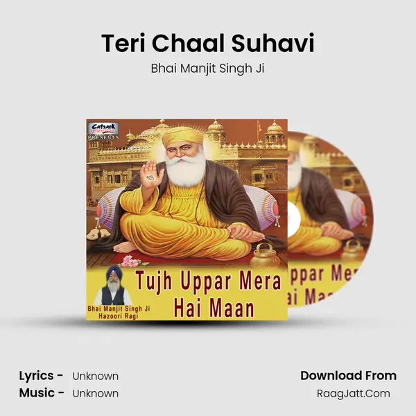 Teri Chaal Suhavi MP3 Song by Bhai Manjit Singh Ji Cover