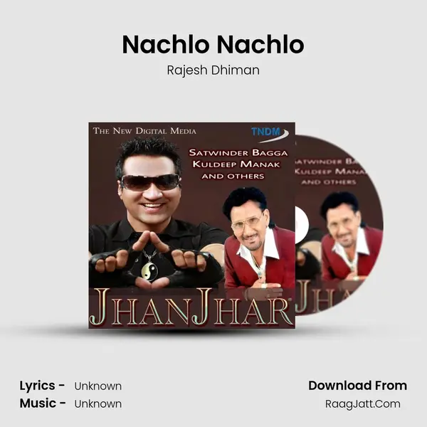 Nachlo Nachlo MP3 Song by Rajesh Dhiman Cover