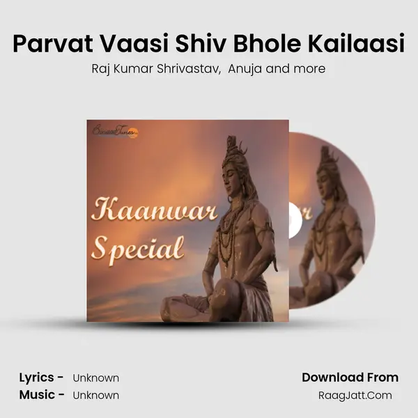 Parvat Vaasi Shiv Bhole Kailaasi MP3 Song by Raj Kumar Shrivastav Cover
