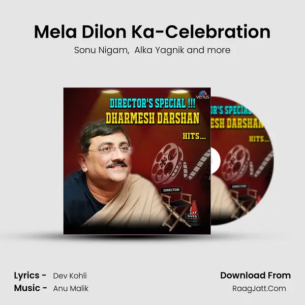 Mela Dilon Ka-Celebration MP3 Song by Sonu Nigam Cover