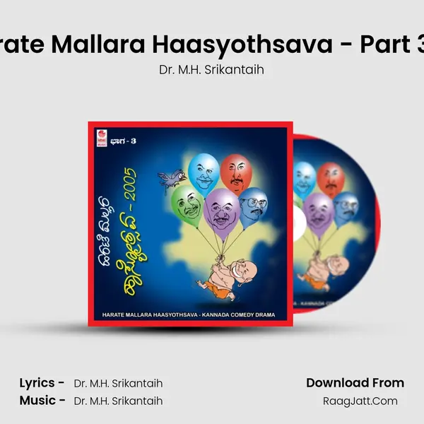 Harate Mallara Haasyothsava - Part 3  - (A) MP3 Song by Dr. M.H. Srikantaih Cover
