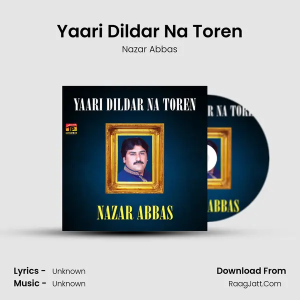 Yaari Dildar Na Toren MP3 Song by Nazar Abbas Cover