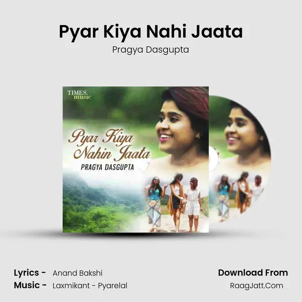 Pyar Kiya Nahi Jaata MP3 Song by Pragya Dasgupta Cover