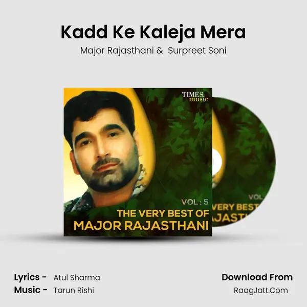 Kadd Ke Kaleja Mera mp3 song