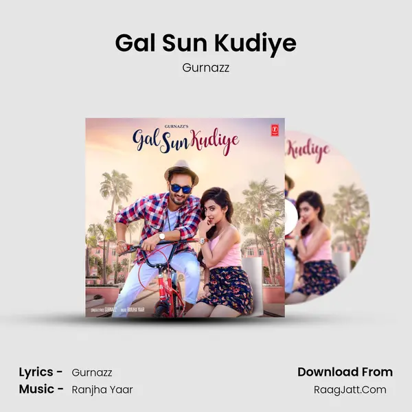 Gal Sun Kudiye - Gurnazz