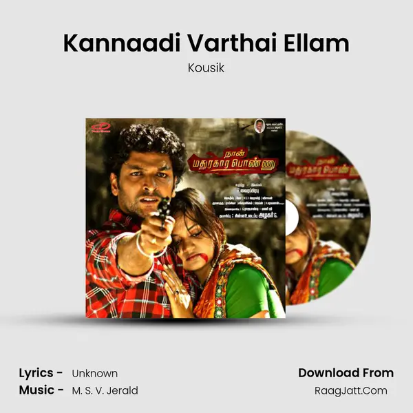 Kannaadi Varthai Ellam MP3 Song by Kousik Cover