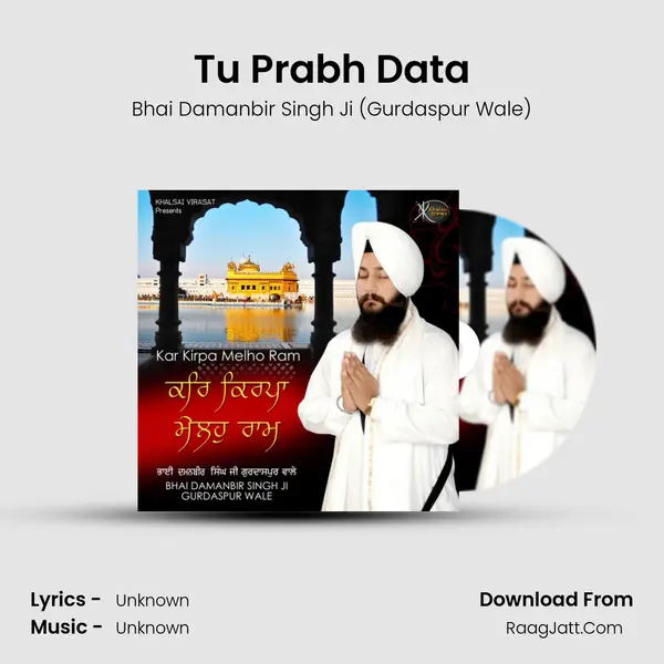 Tu Prabh Data MP3 Song by Bhai Damanbir Singh Ji (Gurdaspur Wale) Cover