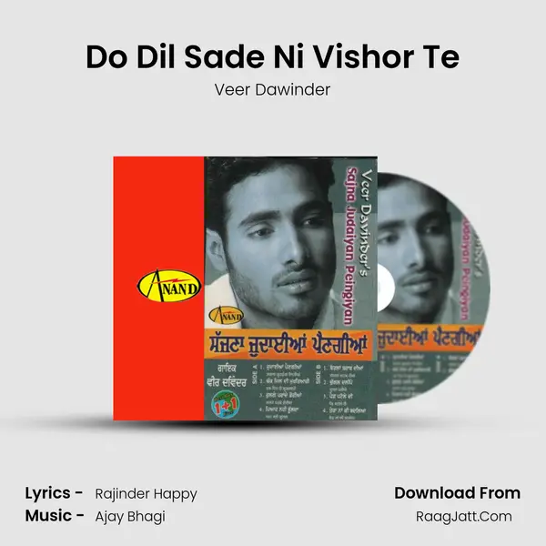 Do Dil Sade Ni Vishor Te mp3 song