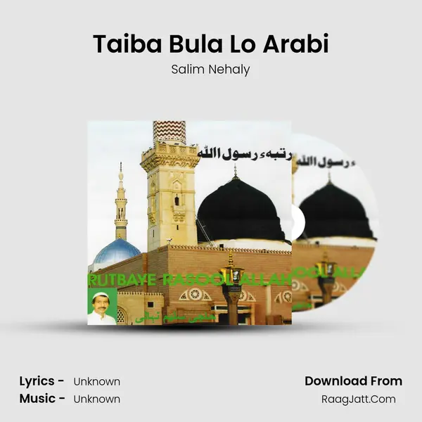 Taiba Bula Lo Arabi MP3 Song by Salim Nehaly Cover