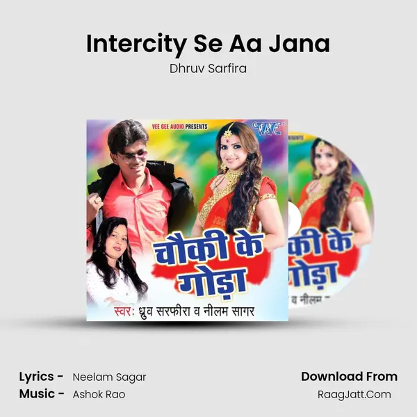 Intercity Se Aa Jana MP3 Song by Dhruv Sarfira Cover
