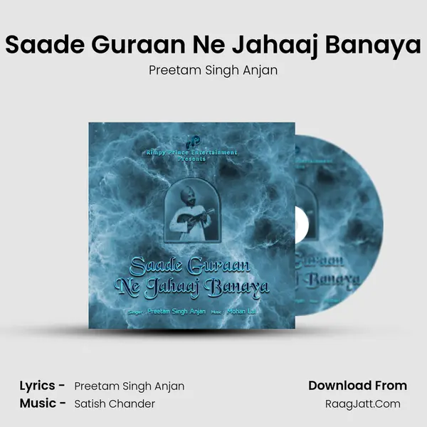 Saade Guraan Ne Jahaaj Banaya - Preetam Singh Anjan
