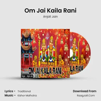 Om Jai Kaila Rani - Anjali Jain