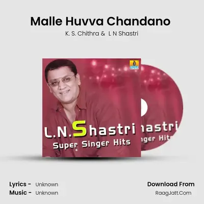 Malle Huvva Chandano (From 
