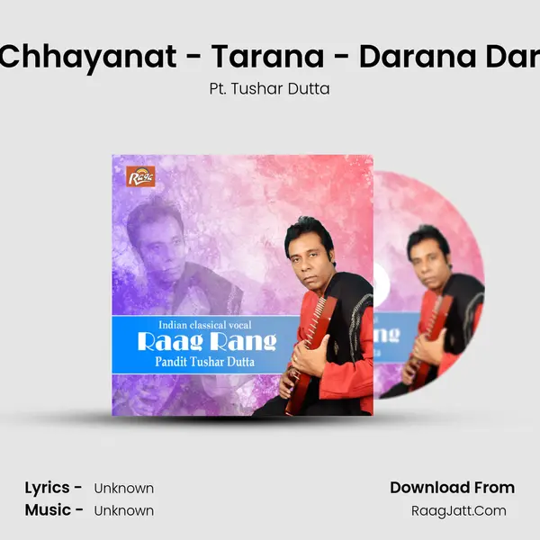 Raag - Chhayanat - Tarana - Darana Dare Toum MP3 Song by Pt. Tushar Dutta Cover