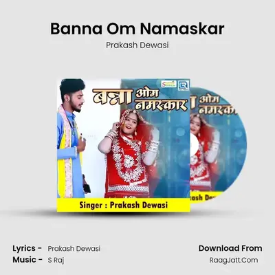 Banna Om Namaskar MP3 Song by Prakash Dewasi Cover