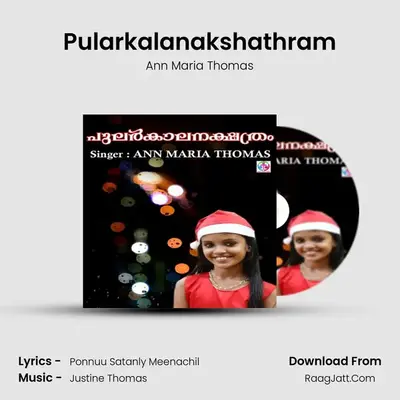 Pularkalanakshathram MP3 Song by Ann Maria Thomas Cover
