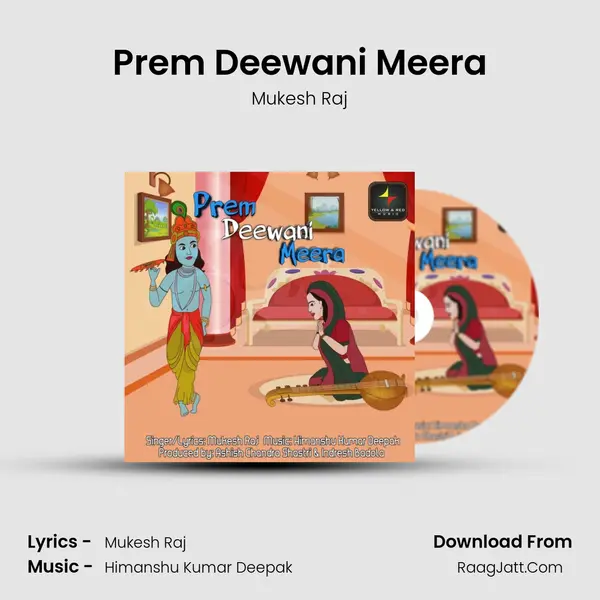 Prem Deewani Meera - Mukesh Raj