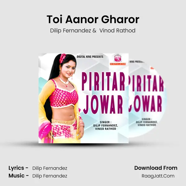 Toi Aanor Gharor MP3 Song by Dilip Fernandez Cover