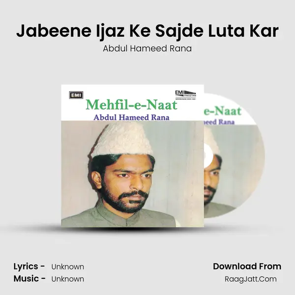 Jabeene Ijaz Ke Sajde Luta Kar mp3 song