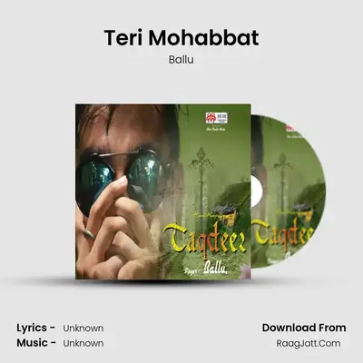 Teri Mohabbat MP3 Song by Ballu Cover