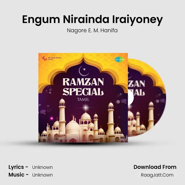 Engum Nirainda Iraiyoney MP3 Song by Nagore E. M. Hanifa Cover