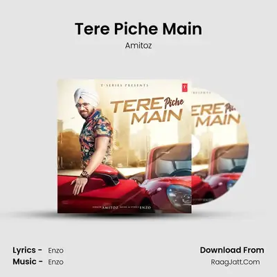 Tere Piche Main MP3 Song by Amitoz Cover