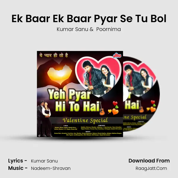Ek Baar Ek Baar Pyar Se Tu Bol Cover
