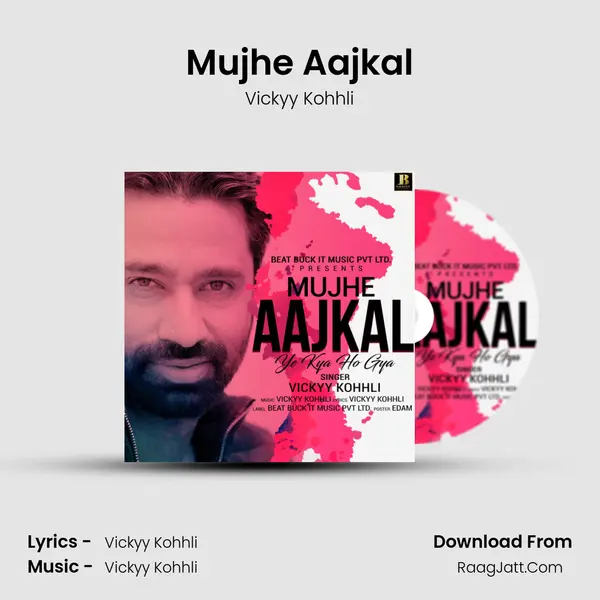 Mujhe Aajkal MP3 Song by Vickyy Kohhli Cover