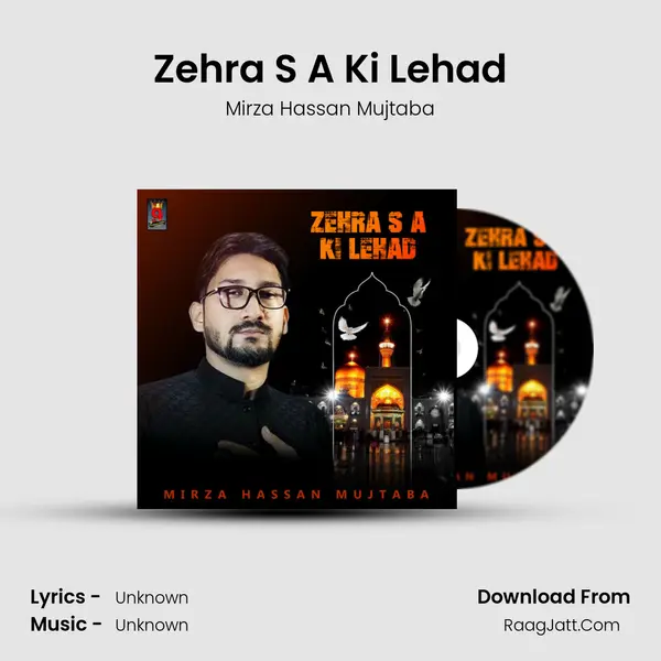 Zehra S A Ki Lehad - Single - Mirza Hassan Mujtaba