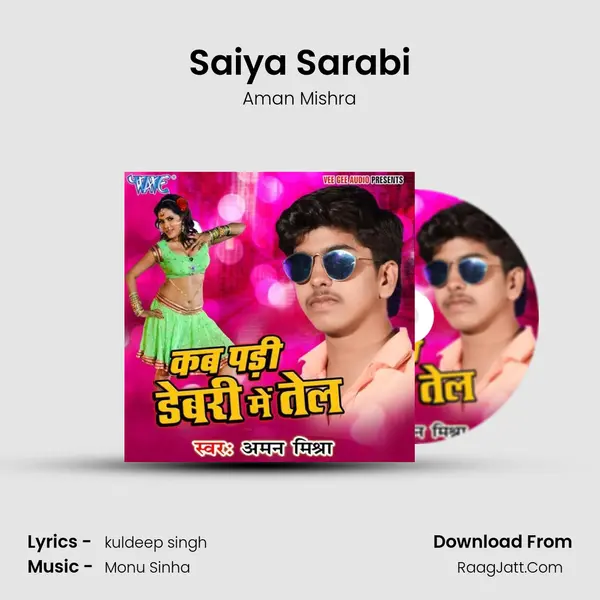 Saiya Sarabi MP3 Song by Aman Mishra Cover