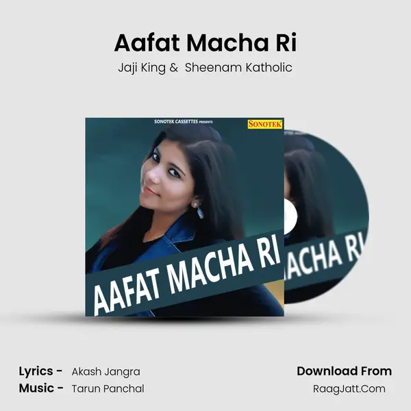 Aafat Macha Ri - Jaji King