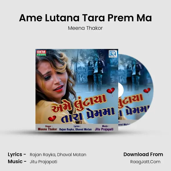 Ame Lutana Tara Prem Ma MP3 Song by Meena Thakor Cover