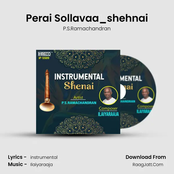 Perai Sollavaa_shehnai MP3 Song by P.S.Ramachandran Cover