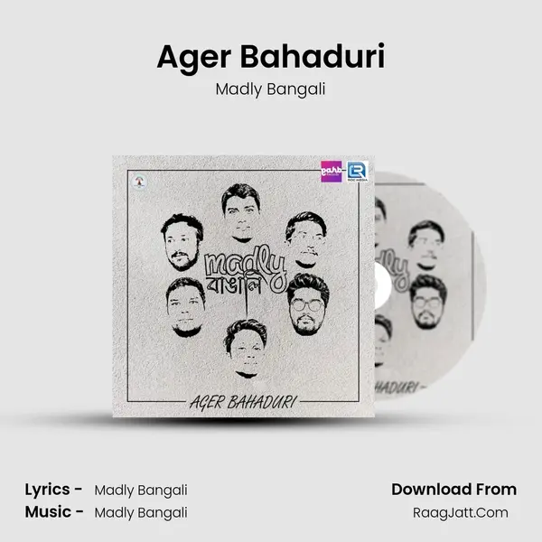 Ager Bahaduri - Madly Bangali