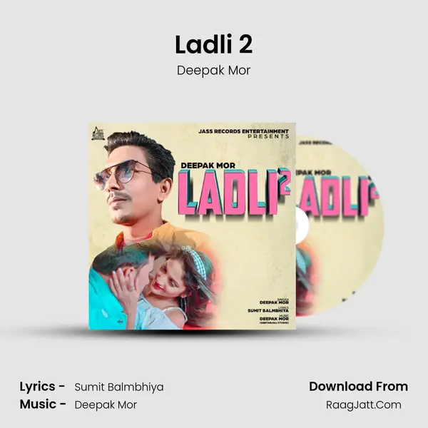 Ladli 2 - Deepak Mor