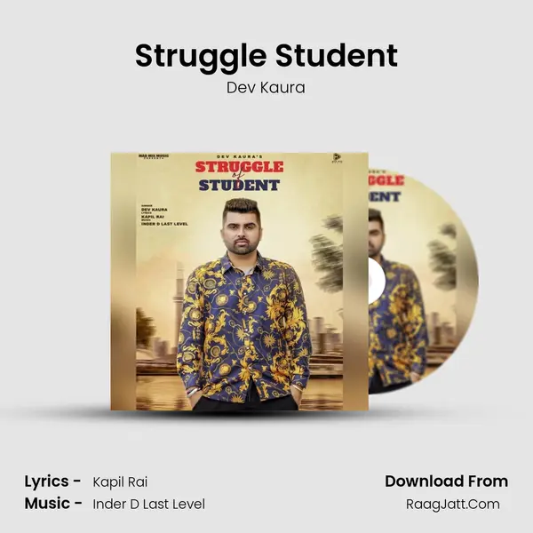 Struggle Student MP3 Song by Dev Kaura Cover