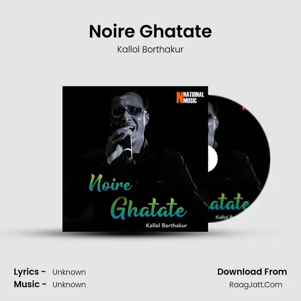 Noire Ghatate - Single - Kallol Borthakur