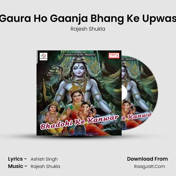 Gaura Ho Gaanja Bhang Ke Upwas MP3 Song by Rajesh Shukla Cover