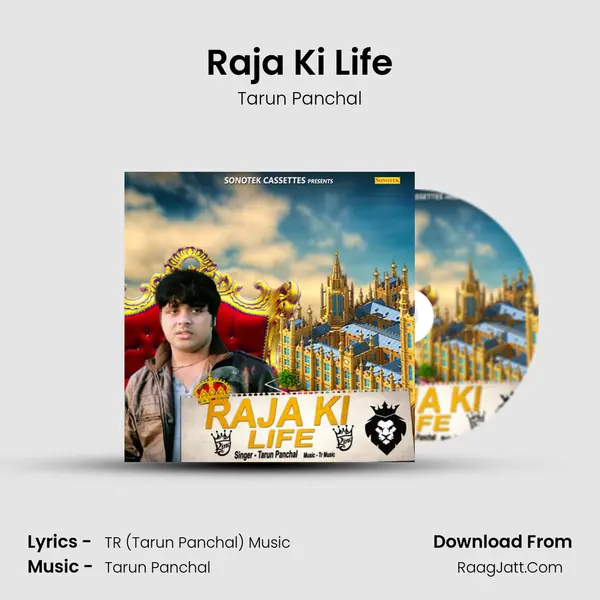 Raja Ki Life - Tarun Panchal