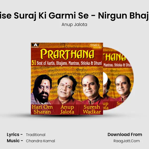 Jaise Suraj Ki Garmi Se - Nirgun Bhajan MP3 Song by Anup Jalota Cover
