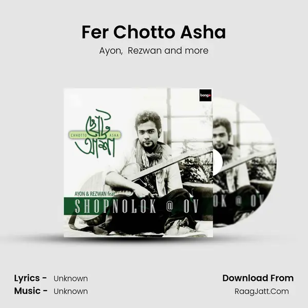 Fer Chotto Asha mp3 song