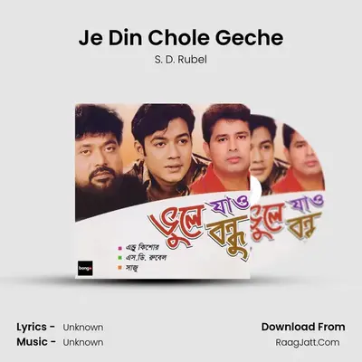 Je Din Chole Geche MP3 Song by S. D. Rubel Cover