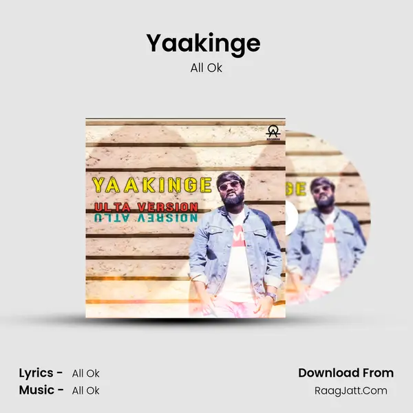 Yaakinge (Ulta Version) - All Ok