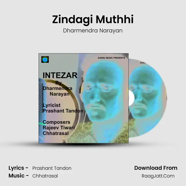 Zindagi Muthhi MP3 Song by Dharmendra Narayan Cover