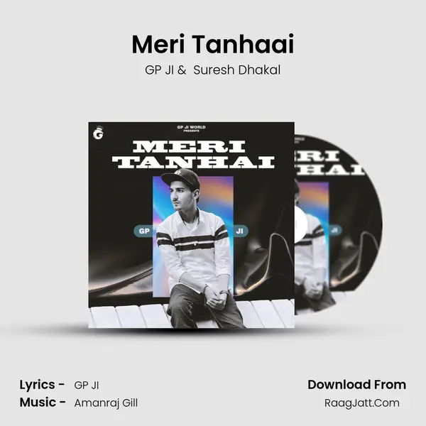 Meri Tanhaai - GP JI