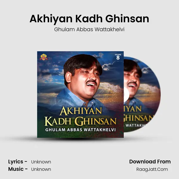 Akhiyan Kadh Ghinsan mp3 song